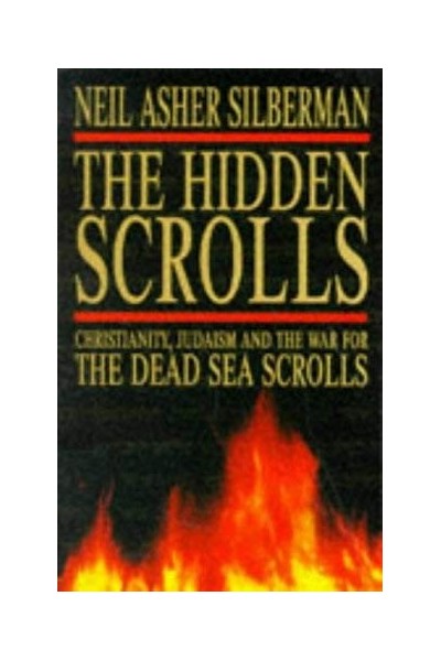 The Hidden Scrolls: Christianity, Judaism and the War for the Dead Sea Scrolls
